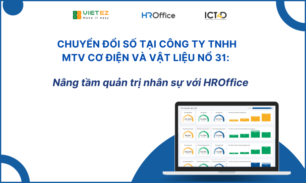 Chuyển đổi số tại Công ty EME 31: Nâng tầm quản trị cùng HROffice